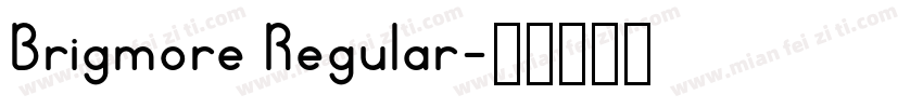 Brigmore Regular字体转换